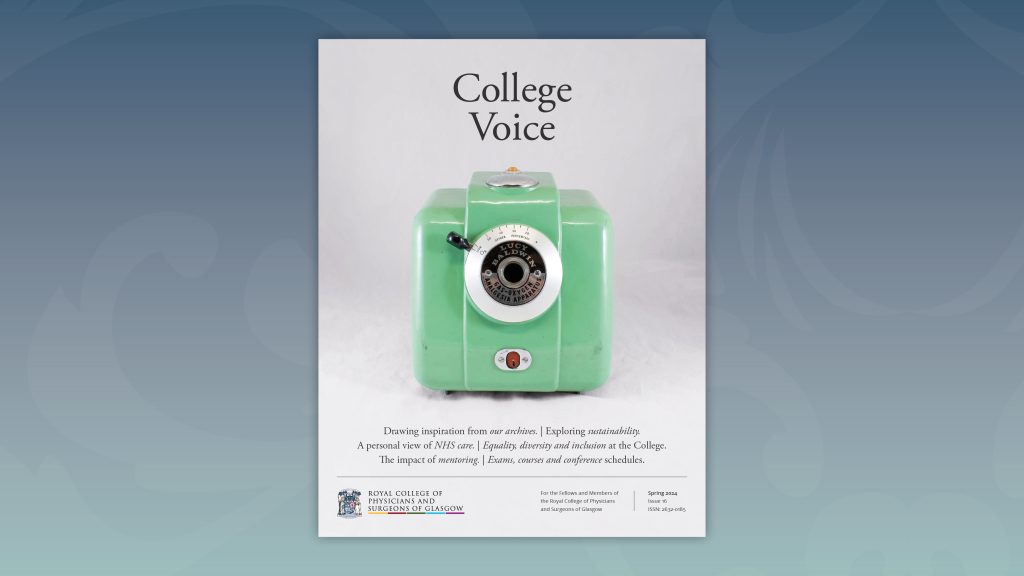 Image shows the front cover of College Voice magazine, which features a large green box-like tool with a dial on the front. This is the Lucy Baldwin apparatus, from our College archives, which was used to help women in childbirth. Text on the cover reads Drawing inspiration from our achives, Exploring sustainability, A personal view of NHS care, Equality, diversity and inclusion at the College, the impact of mentoring, and exams, courses and conference schedules.